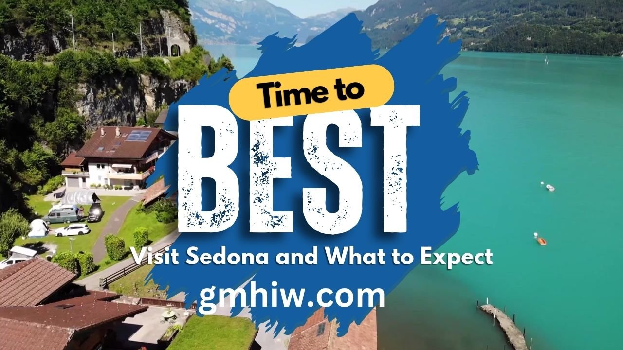Best Time To Travel To Sedona And What To Expect